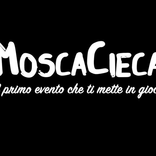 MoscaCieca // Terzo Appuntamento //