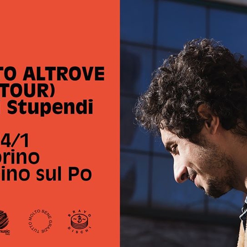 Mai Stato Altrove (in tour) • Torino • Magazzino sul Po