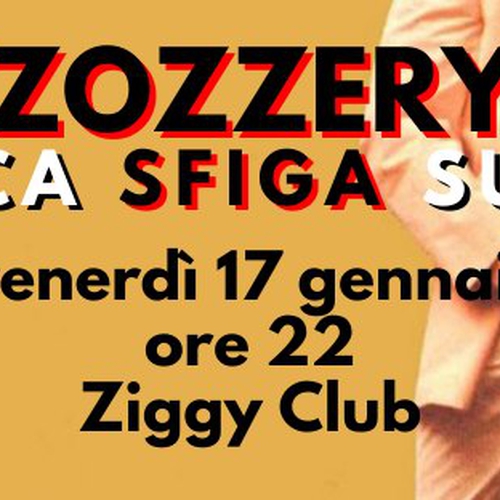 Zozzery allo Ziggy