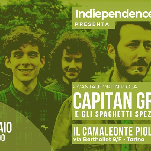 Cantautori in piola: Capitan Gruccia | Indiependence @Camaleonte
