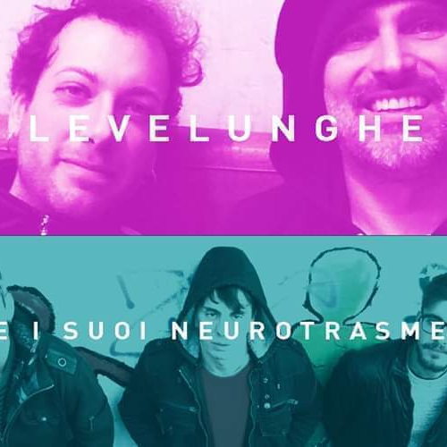 L E V E L U N G H E | Pablo e i suoi Neurotrasmettirori