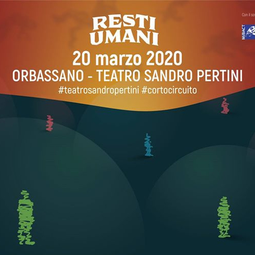 Resti Umani | Teatro Pertini Orbassano