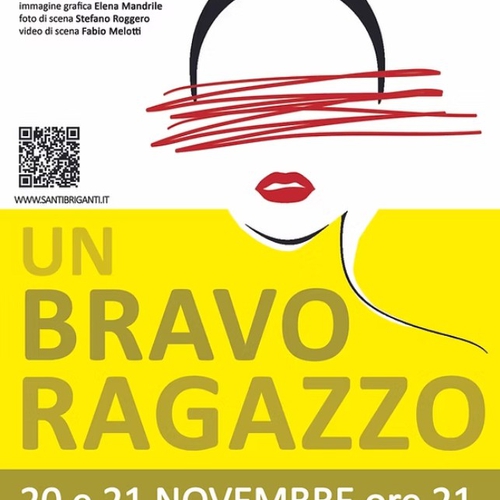 UN BRAVO RAGAZZO: PRIMA ASSOLUTA PER LO SPETTACOLO DI SANTIBRIGANTI