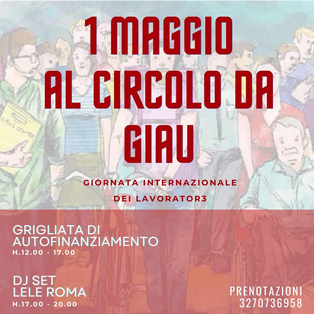 1° MAGGIO AL CIRCOLO DA GIAU- grigliata  e dj set