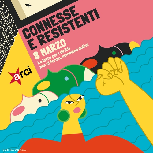 Lotto Marzo: connessɜ e resistenti