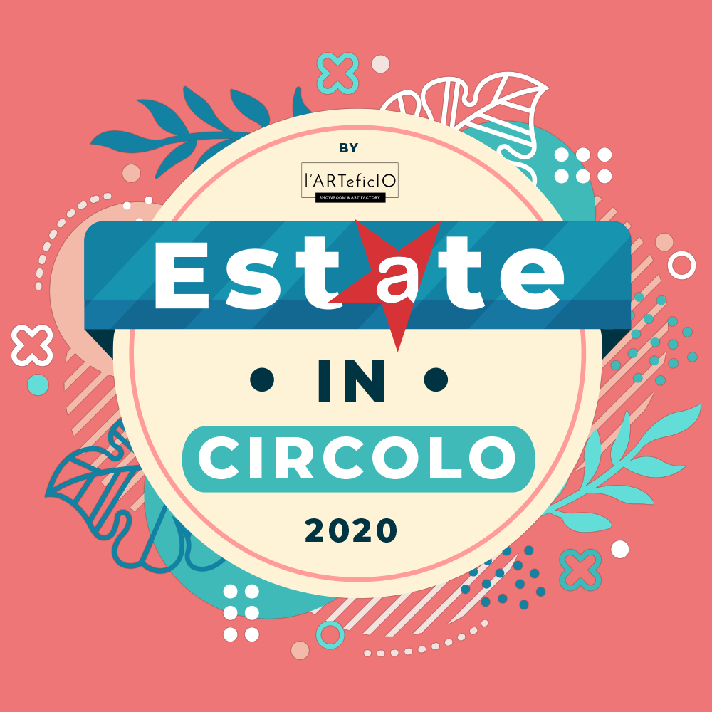 ESTATE IN CIRCOLO - 2020 - Dal 2 al 27 Settembre