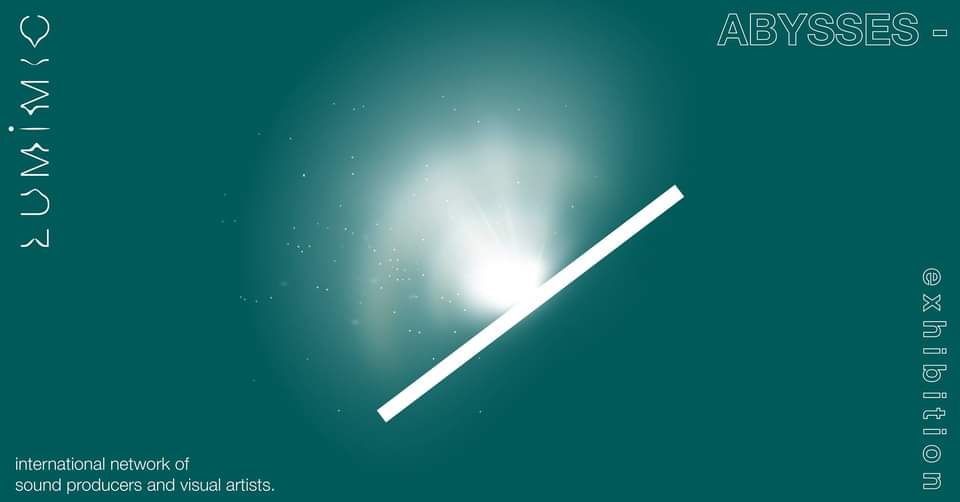 Lumimic / Abysses - Exhibition