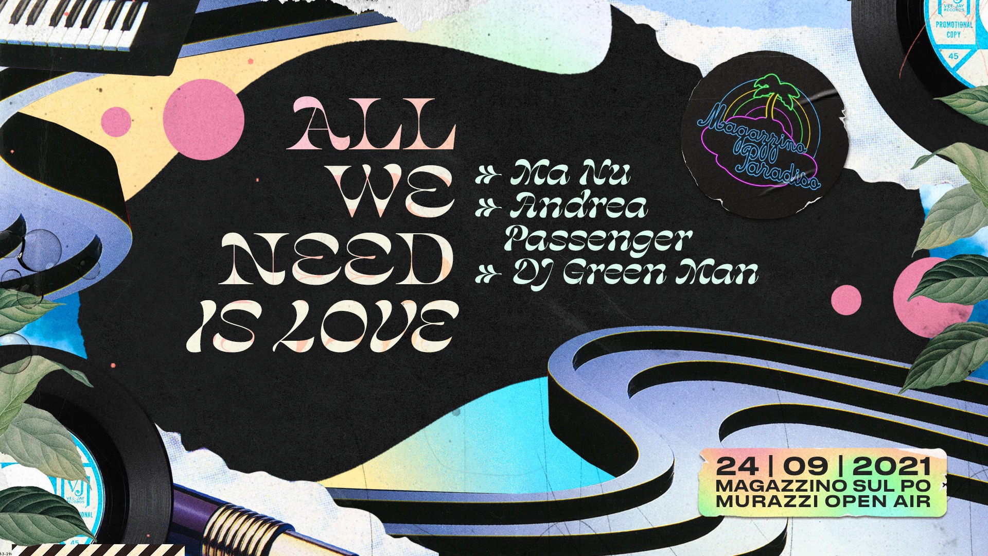 Magazzino Paradiso Open Air - All We Need Is Love feat. Ma Nu & Passenger