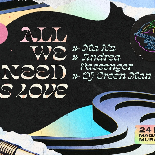 Magazzino Paradiso Open Air - All We Need Is Love feat. Ma Nu & Passenger