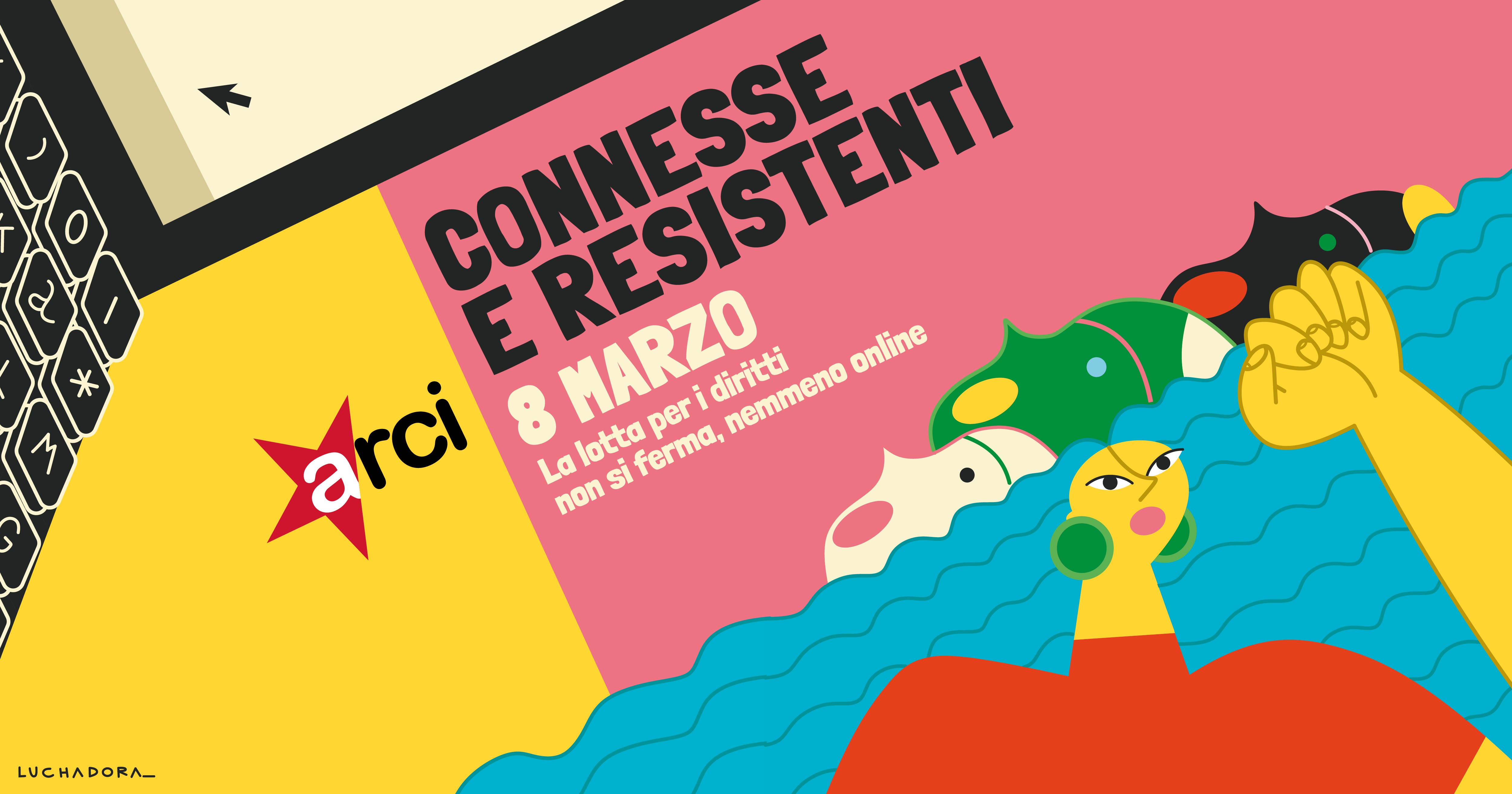 Lotto Marzo: connessɜ e resistenti