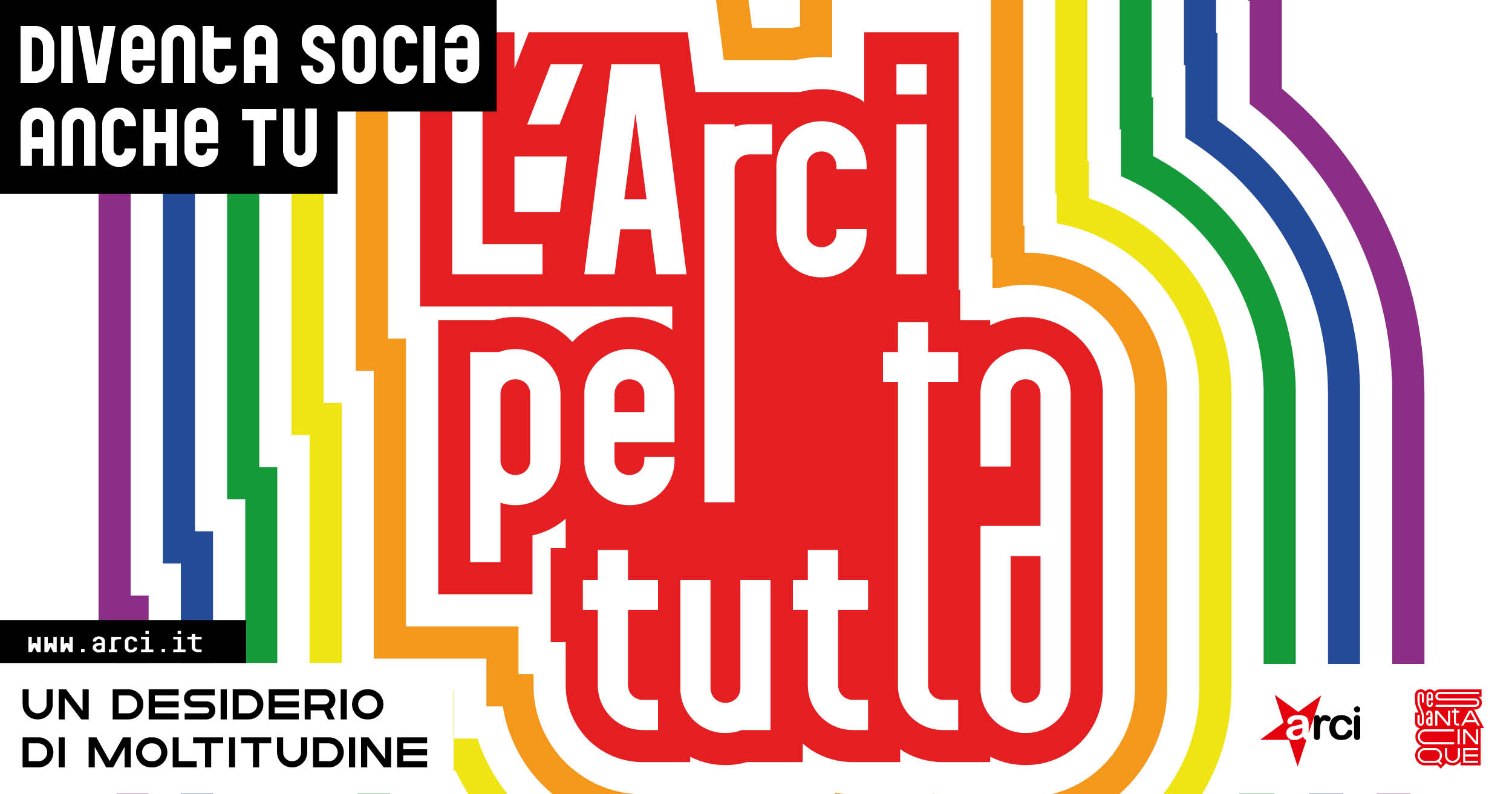 “Arci per tuttə”: una campagna di tesseramento per l’inclusione e l’accoglienza di ogni diversità