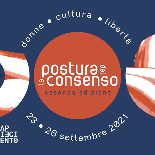 LA POSTURA DEL CONSENSO - Donne | Cultura | Libertà // dal 23 al 26 sett
