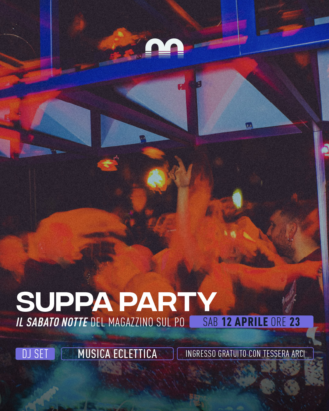 Suppa party – il sabato notte del Magazzino