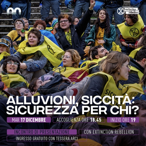 ALLUVIONI, SICCITÀ: SICUREZZA PER CHI?