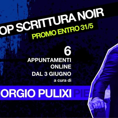 Corso di Scrittura con Piergiorgio Pulixi