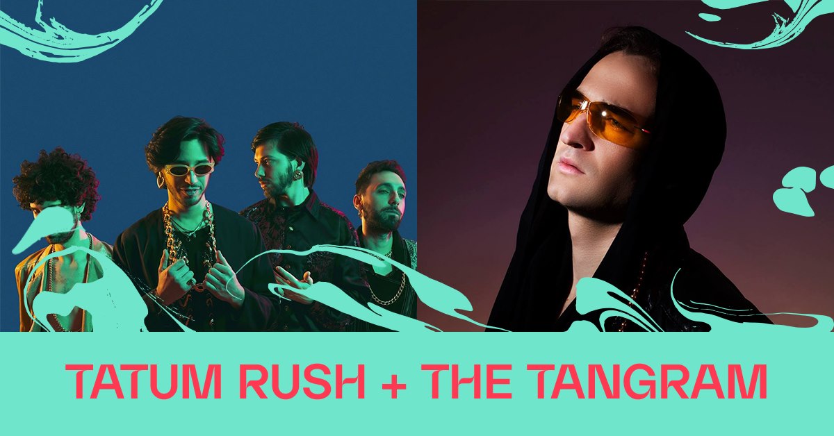 TATUM RUSH + THE TANGRAM