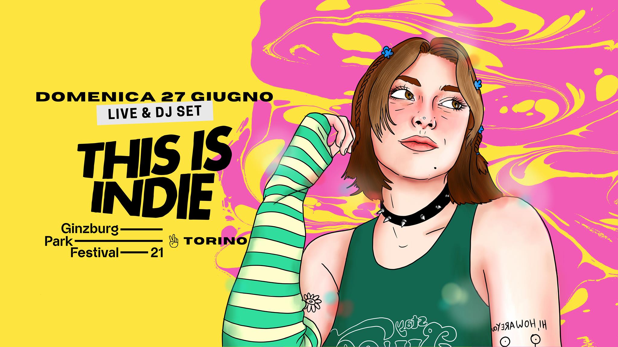 This is Indie - Live & Dj Set - Domenica 27 Giugno - Ginzburg Park Festival