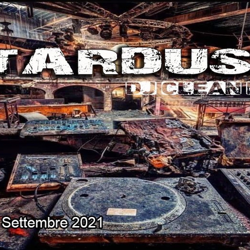 STARDUST@ZIGGY - dj Clean Pee - Sabato 25 Settembre