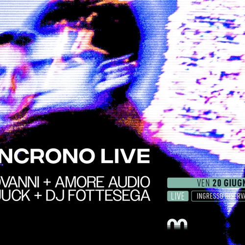 In|sincrono live w/ ggiovanni + Amore Audio + Juck + Dj Fottesega