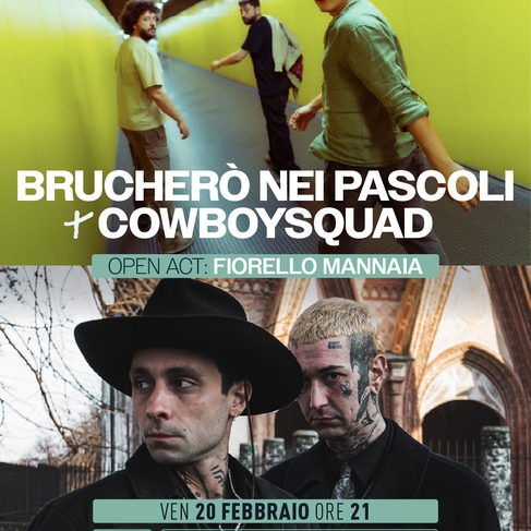 Brucherò nei Pascoli + COWBOYSQUAD – open act: Fiorello Mannaia