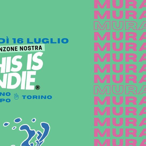 This is Indie / Murazzi / Magazzino sul Po