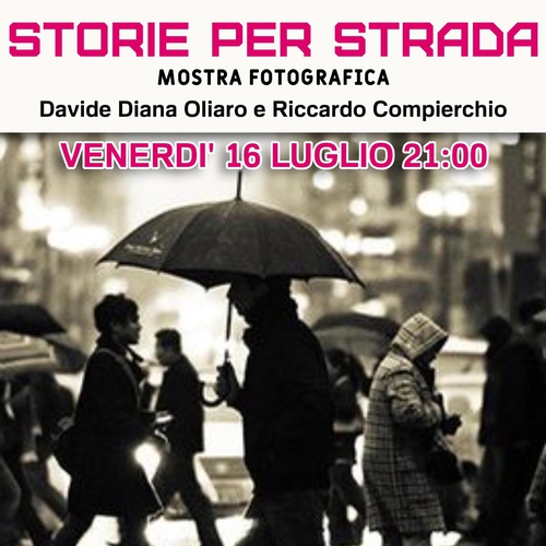 STORIE PER STRADA - Mostra Fotografica