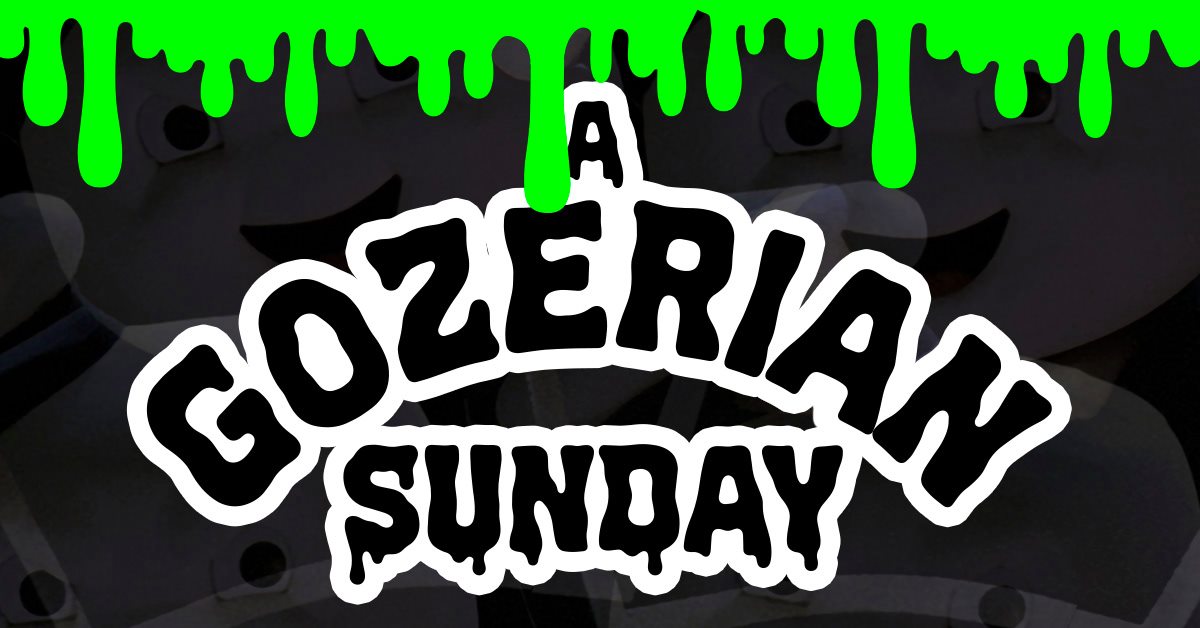 A Gozerian Sunday