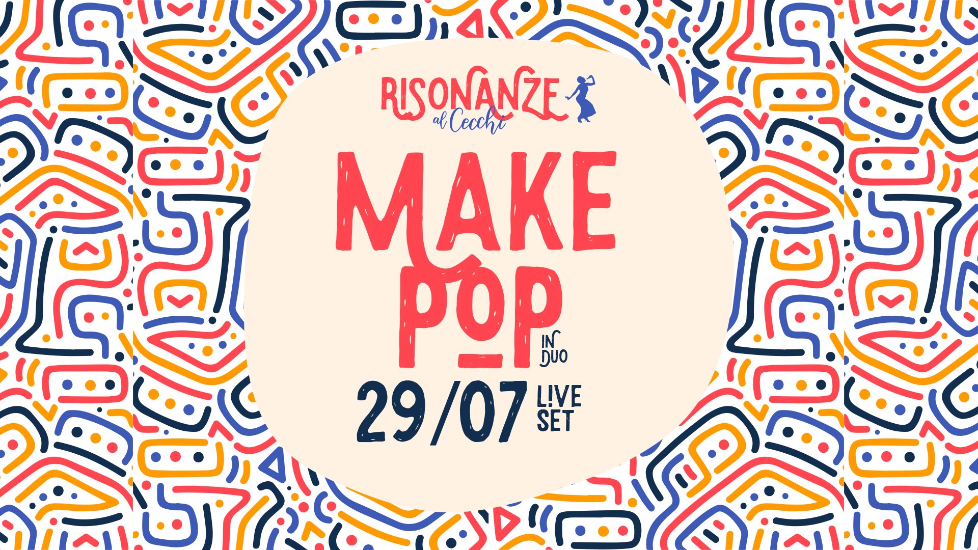 Makepop in Duo//Risonanze al Cecchi