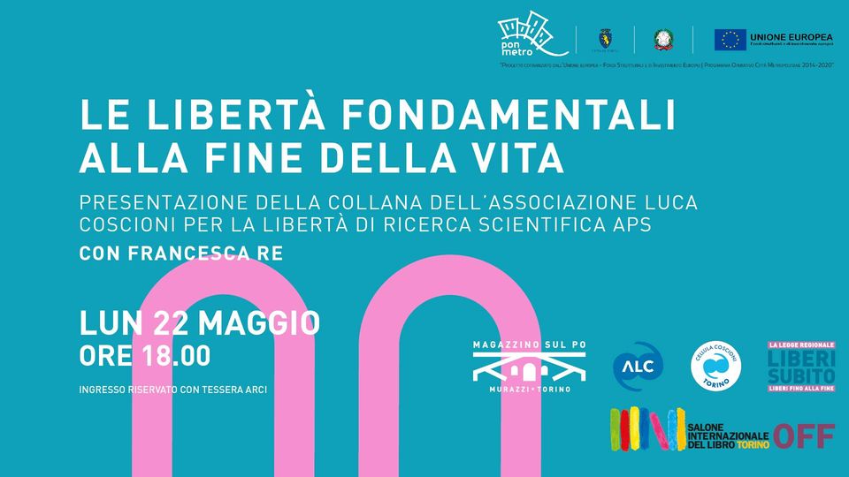 Le libertà fondamentali alla fine della vita: Presentazione della collana dell'ass. Luca Coscioni
