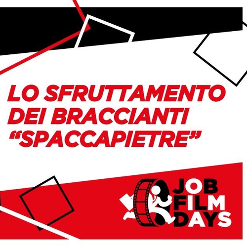 Job Film Days | Lo sfruttamento dei braccianti: "Spaccapietre"
