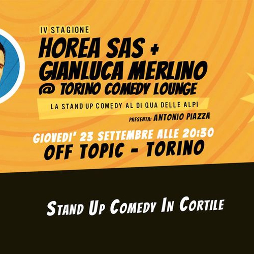 Horea Sas + Gianluca Merlino @ Torino Comedy Lounge