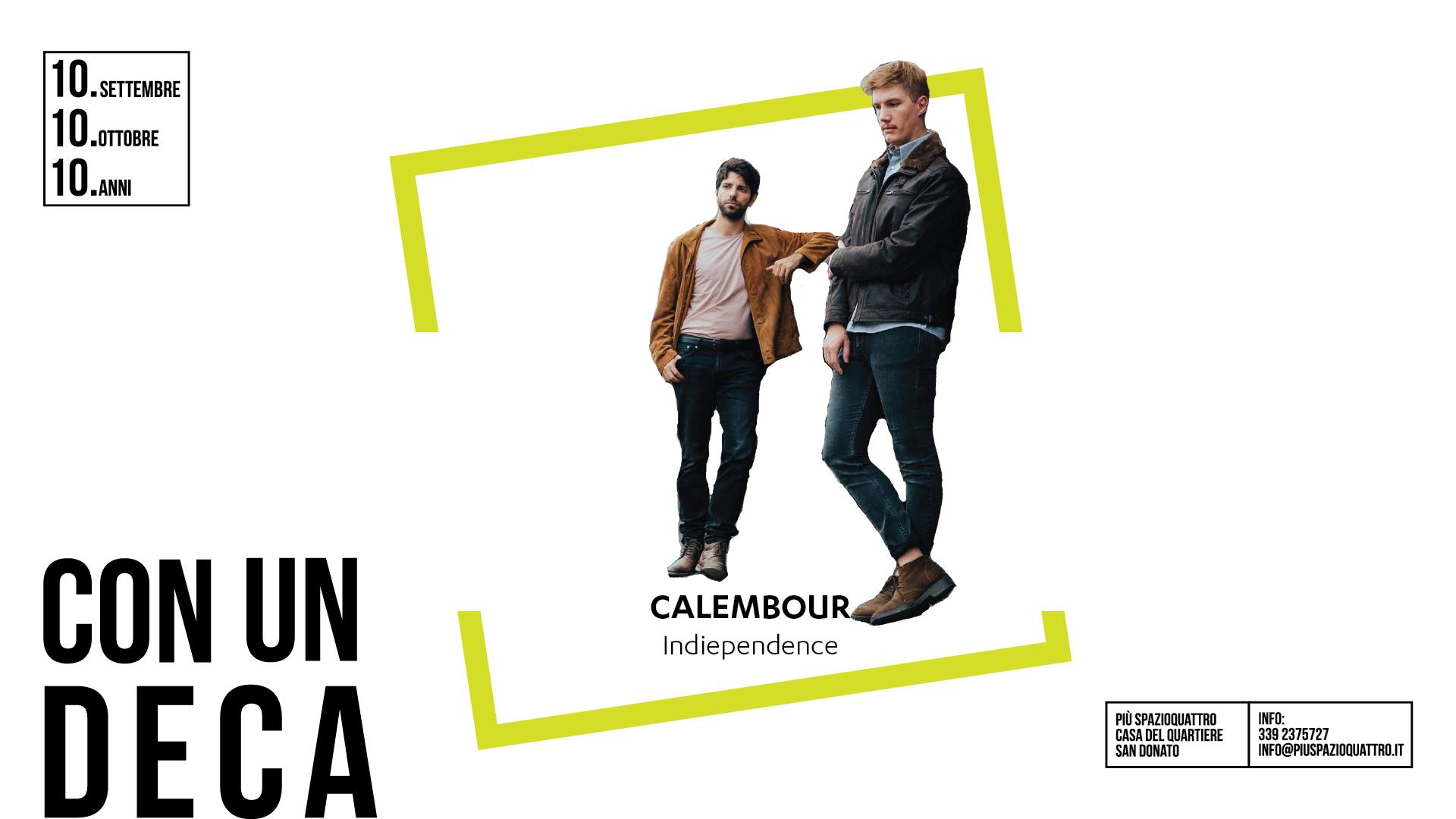 CALEMBOUR // CON UN DECA
