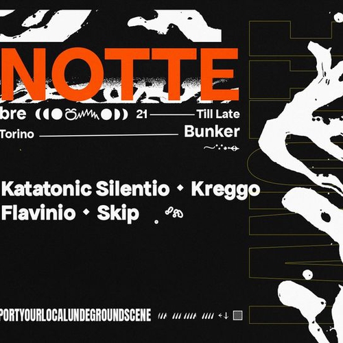TUM, LA NOTTE N°1 ▸ Katatonic Silentio ▸ Flavinio ▸ Kreggo ▸ Skip
