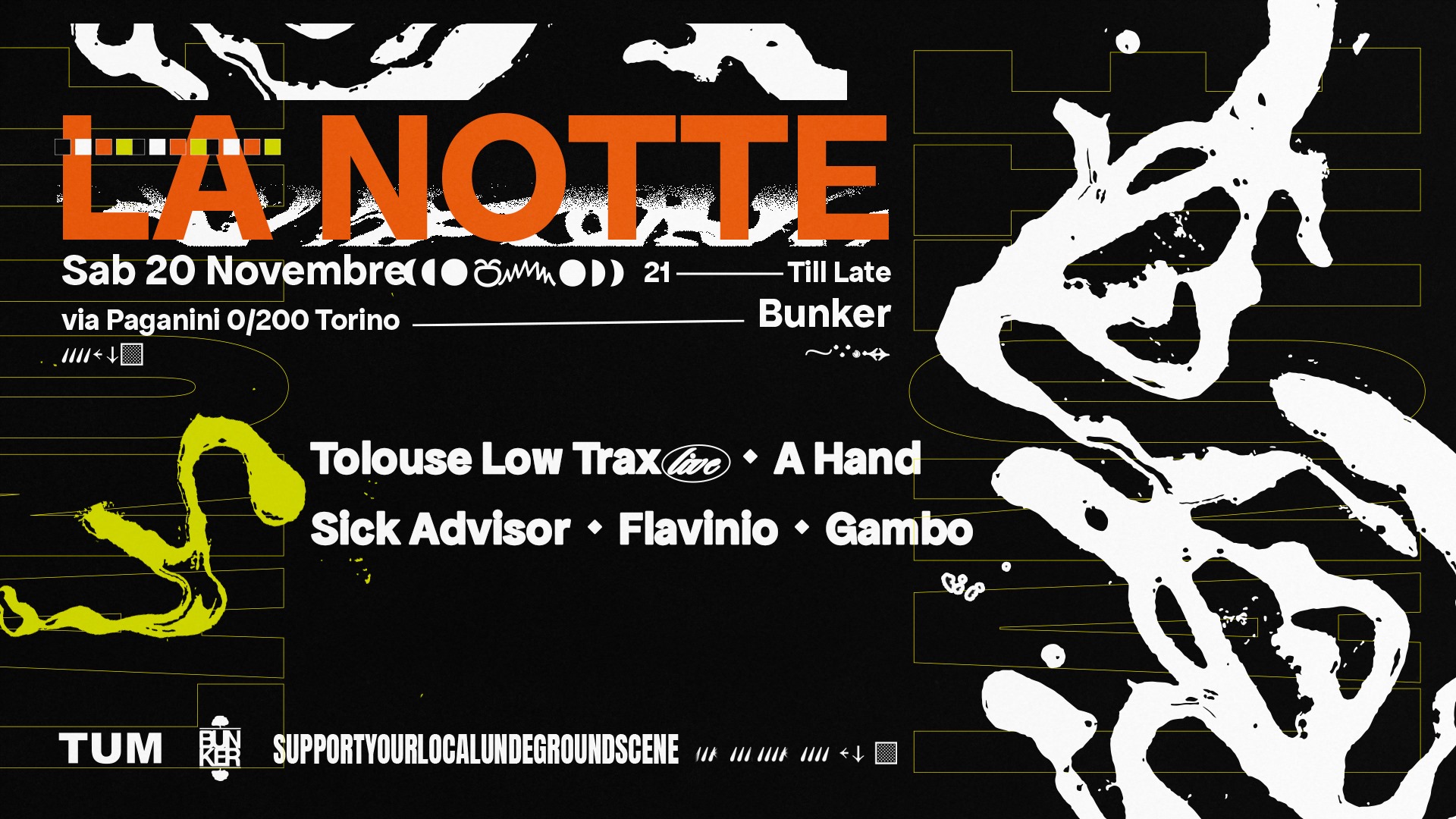 TUM, LA NOTTE N°3 ▸ Tolouse Low Trax ▸ A Hand ▸ Sick Advisor ▸ Flavinio ▸ Gambo