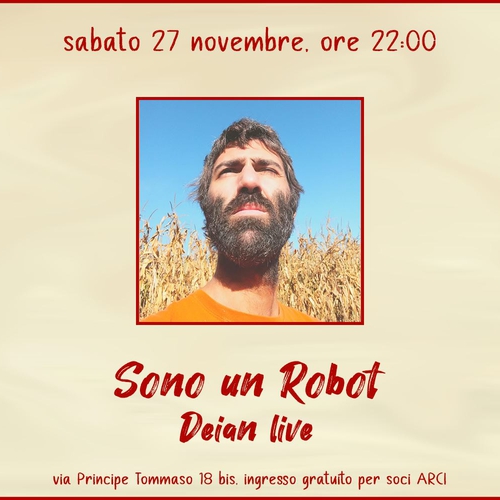 SONO UN ROBOT (outing) - DEIAN LIVE @Circolo Sud