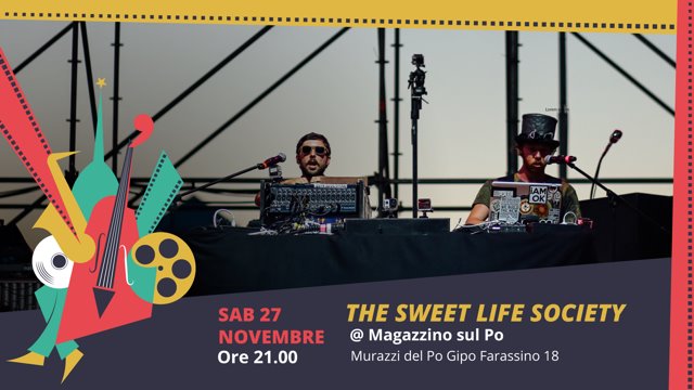 The Sweet Life Society LIVE @ Magazzino sul Po