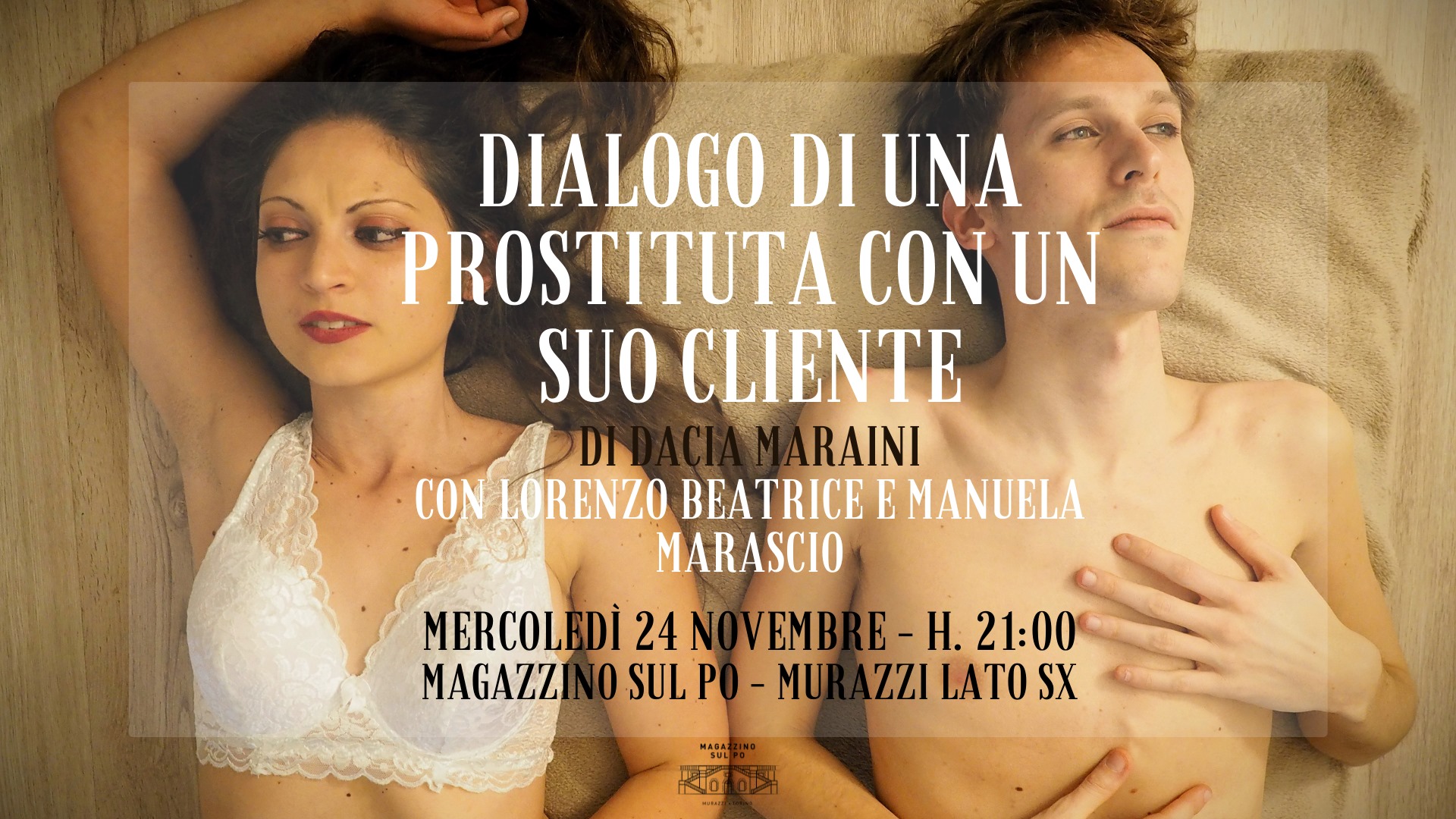 Dialogo di una prostituta con un suo cliente - Spettacolo teatrale @Magazzino sul Po