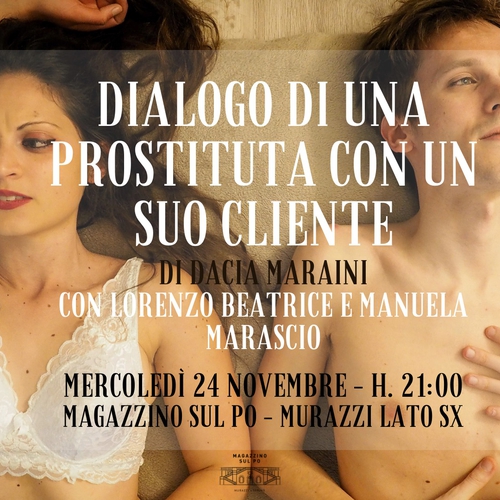 Dialogo di una prostituta con un suo cliente - Spettacolo teatrale @Magazzino sul Po