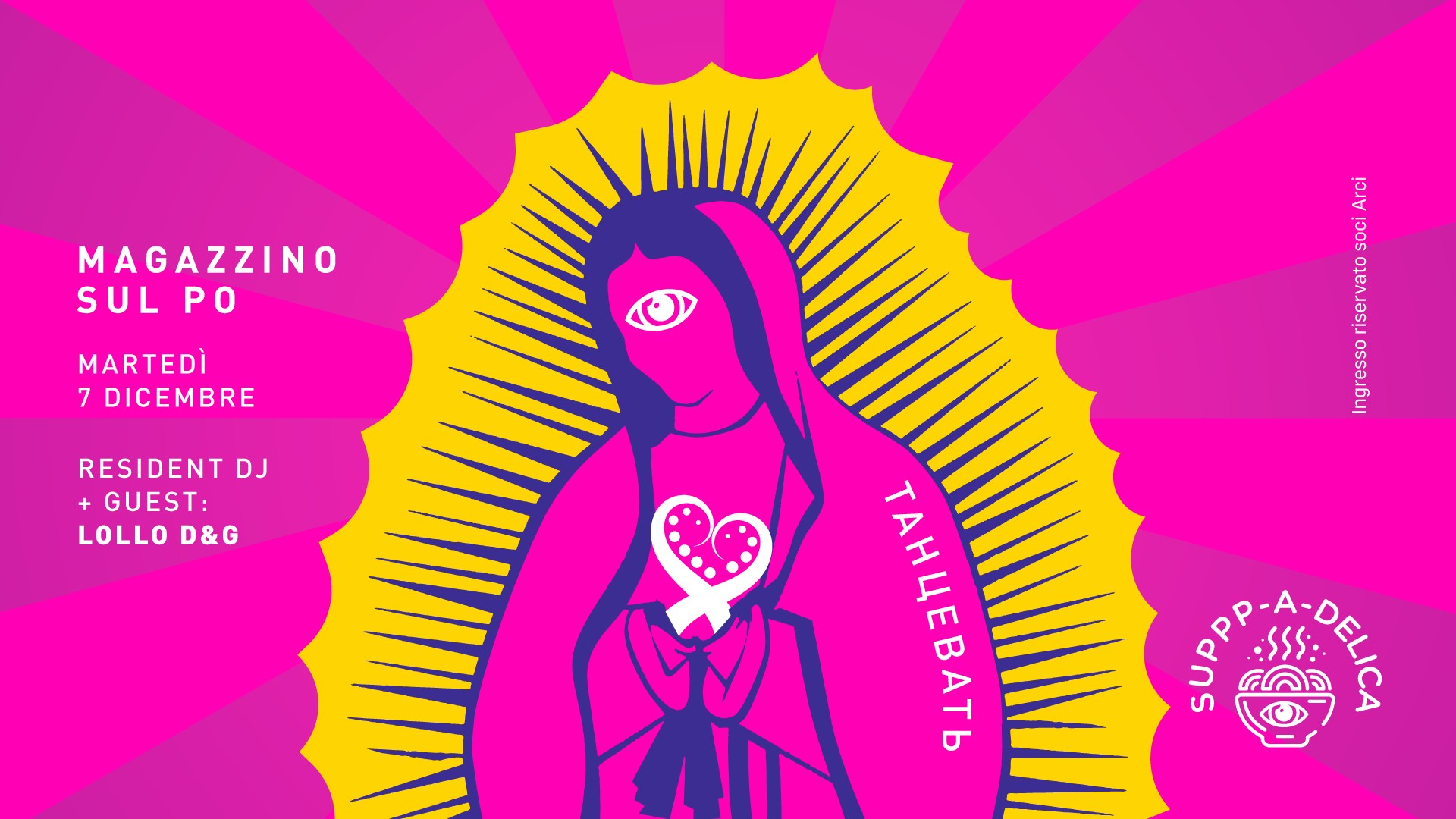 SUPPP-A-DELICA // Atto della madonna // Immaccoladelica @Magazzino sul Po // 7.12.21