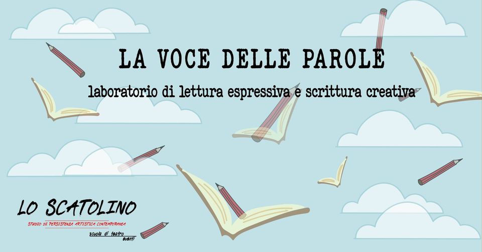 LA VOCE DELLE PAROLE - lab di lettura espressiva e scrittura creativa