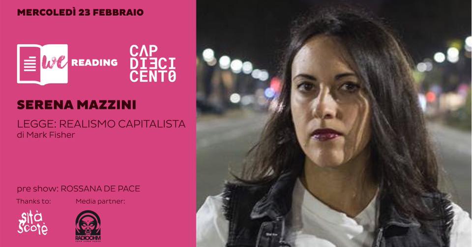 We Reading | Serena Mazzini legge Realismo capitalista