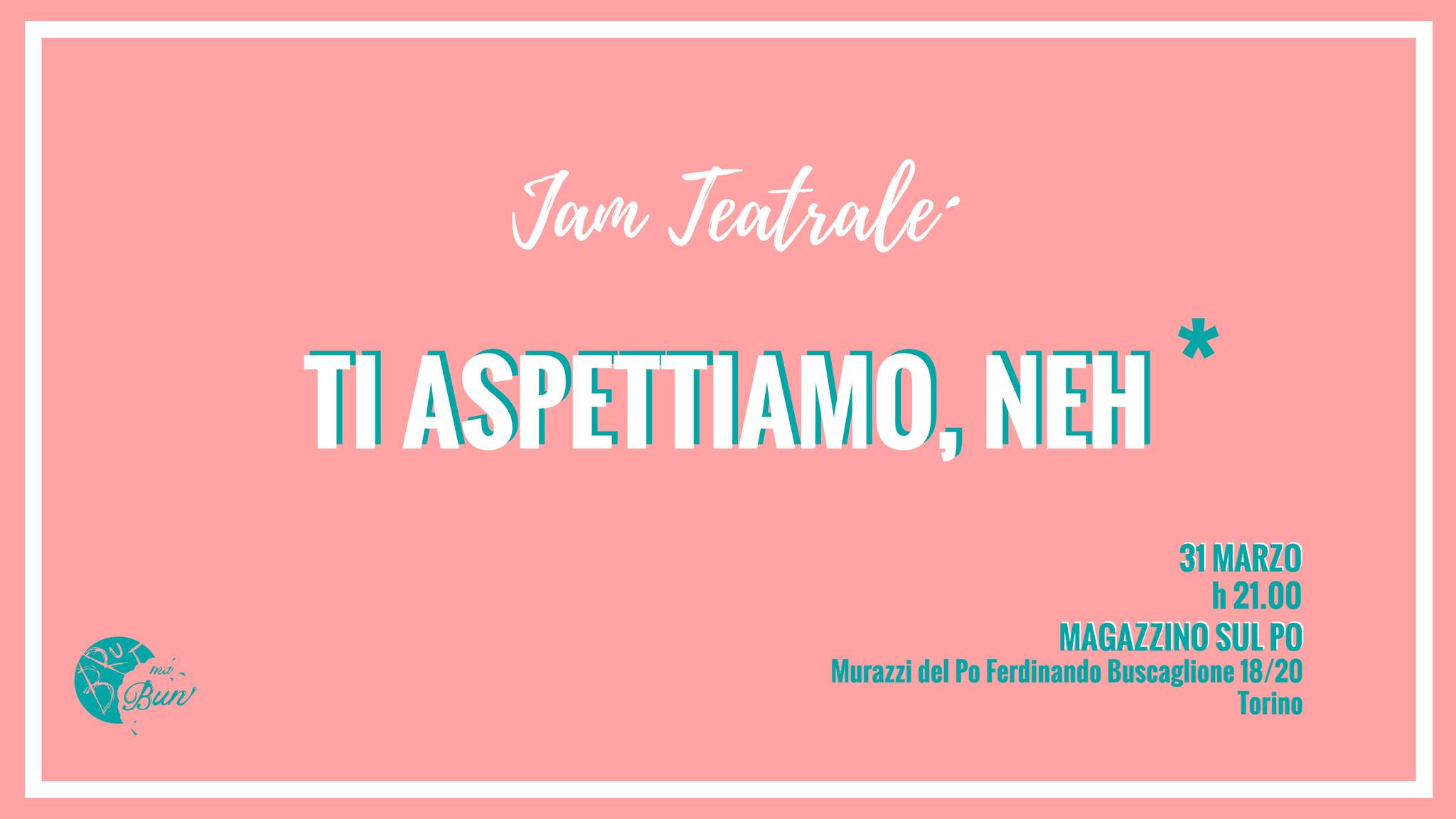 Brut ma Bun - Jam Teatrale