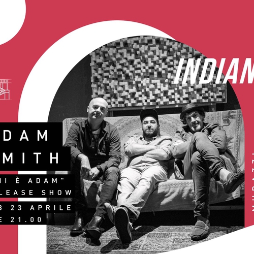 ADAM SMITH - "Chi è Adam" release show | Indiana OFF #8
