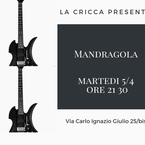 MANDRAGOLA//live@LaCricca