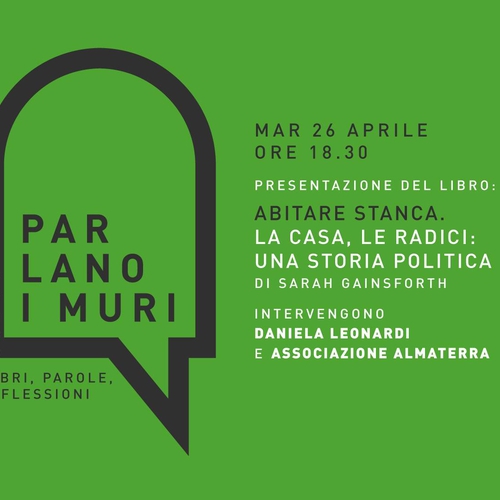 “Abitare stanca. La casa: una storia politica” presentazione del libro di Sara Gainsforth