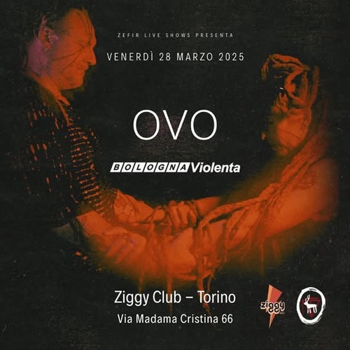 OVO | Bologna Violenta live @Ziggy Club