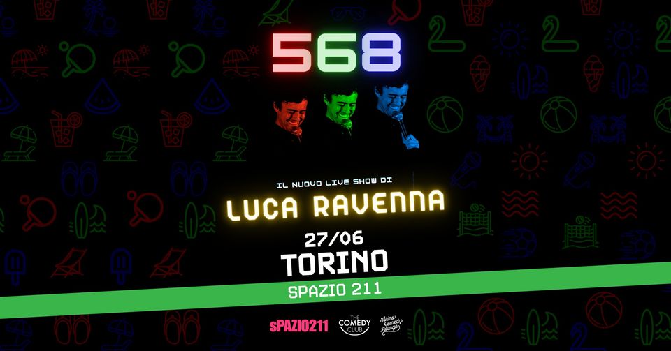 LUCA RAVENNA Live a TORINO "568" @ Spazio 211