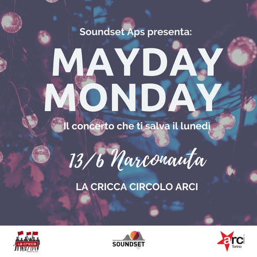 Narconauta // Mayday Monday
