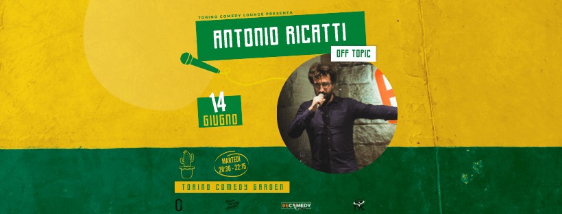 Antonio Ricatti @ Torino Comedy Garden [OFF TOPIC]