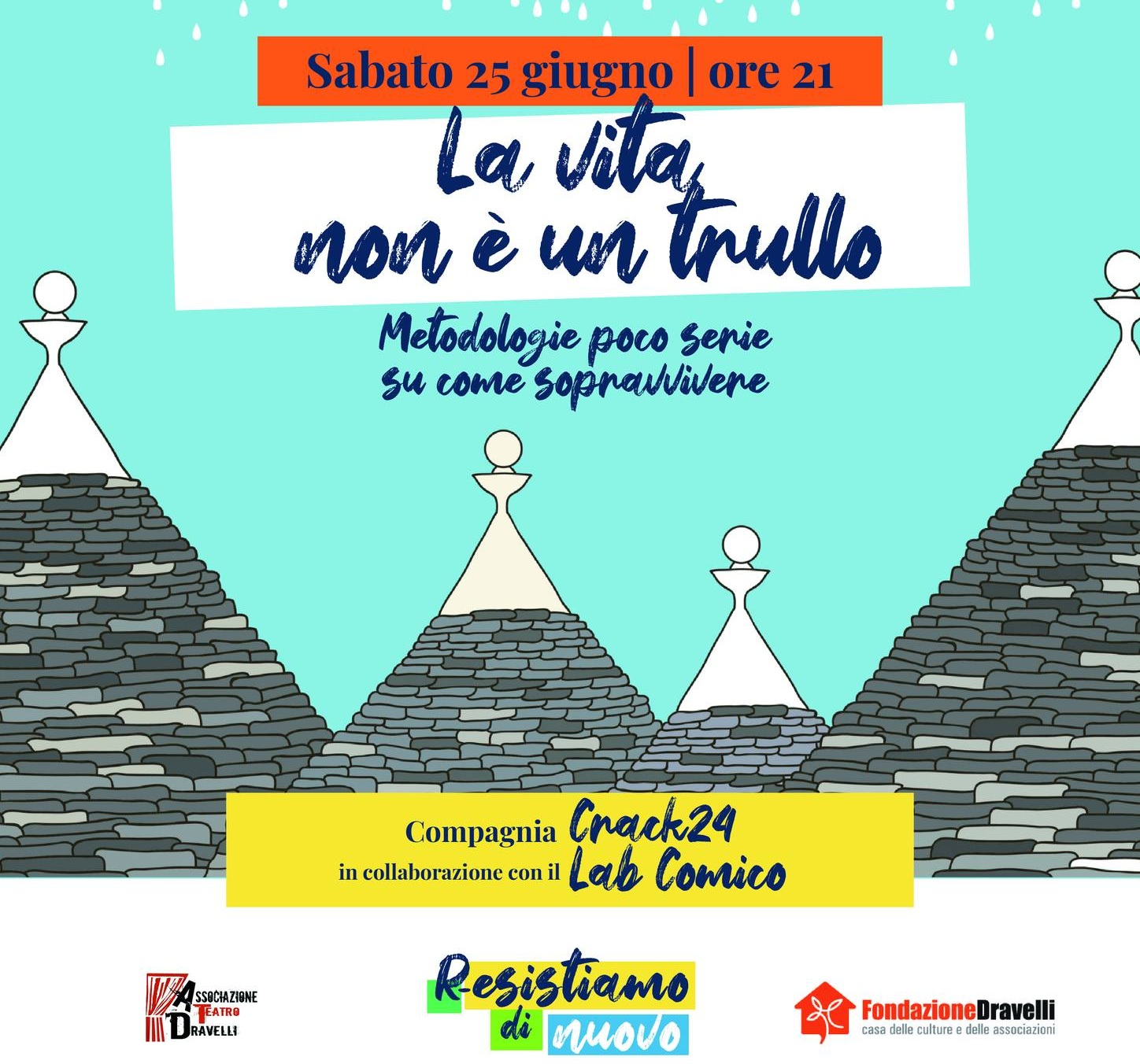 La vita non è un trullo. Metodologie poco serie su come sopravvivere